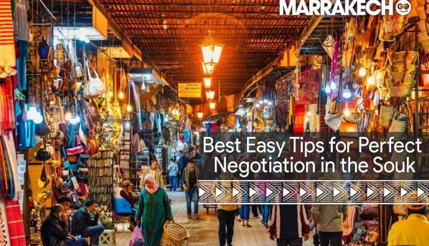 Zoco de Marrakech: Los Mejores consejos sencillos para una negociación perfecta