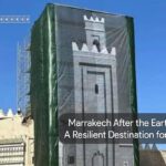 Marrakech After the big Earthquake 2023: A Magnetic Haven for Travelers - earthquake - 2024