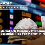Marrakech currency exchange guide 2025